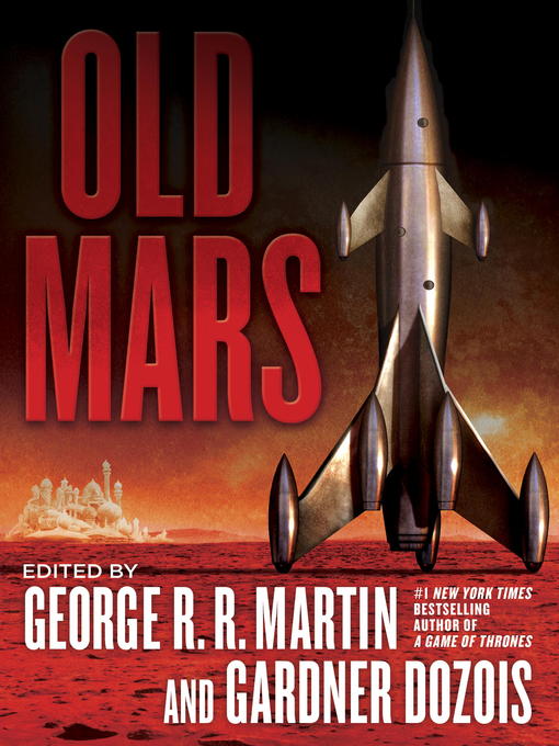 Title details for Old Mars by George R. R. Martin - Available